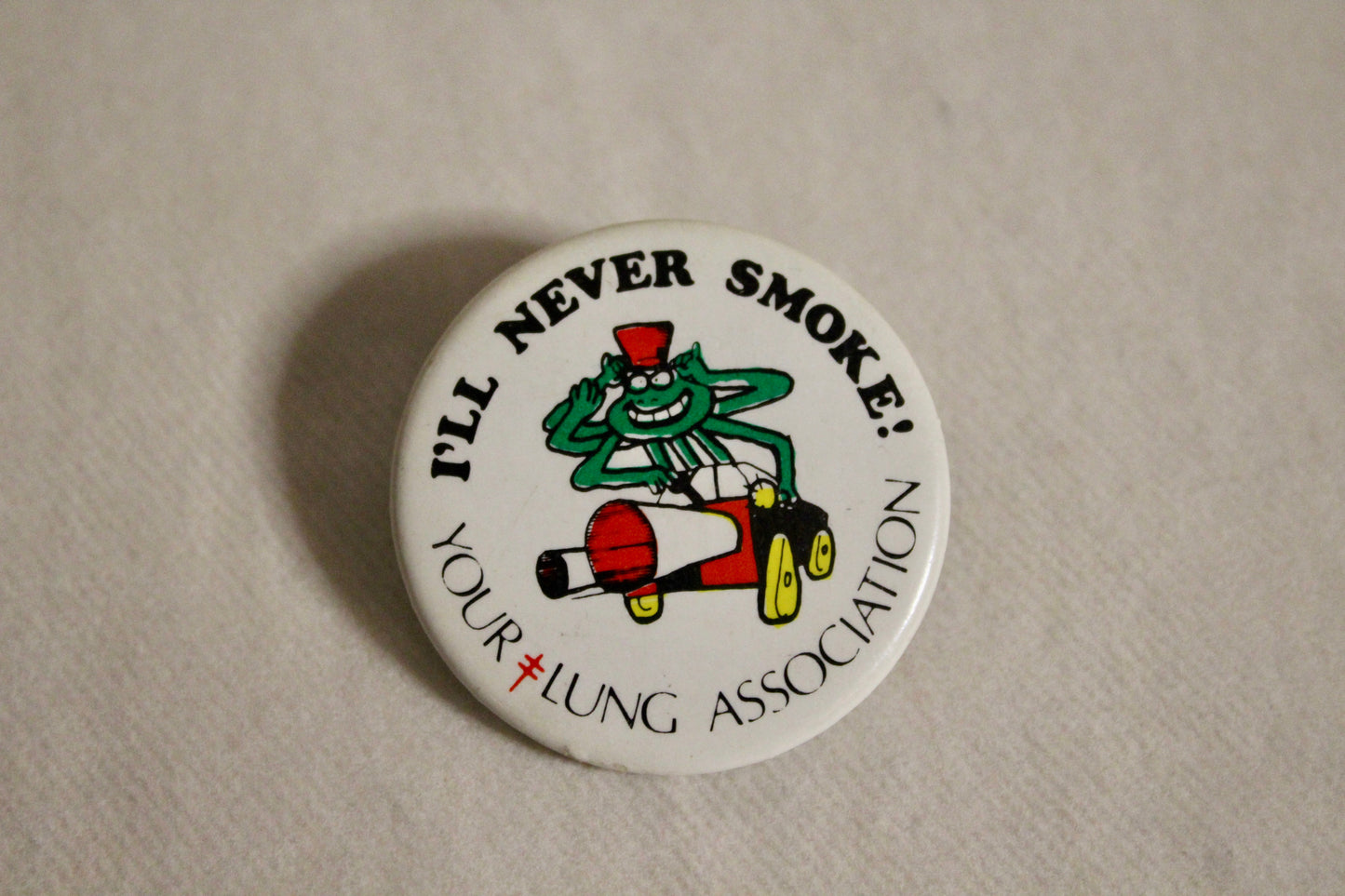 Retro Button - I'll never smoke!