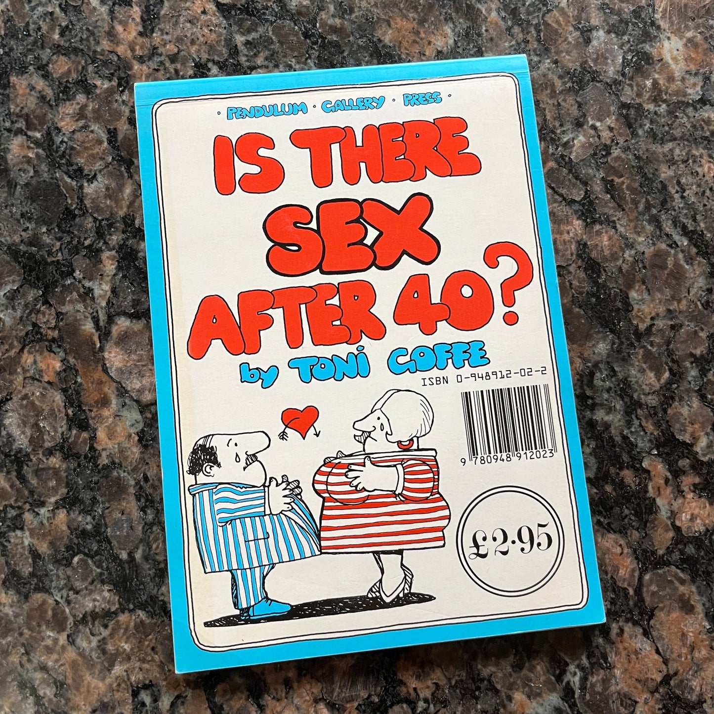 Vintage 80s Is there sex after 40? Book by Toni Goffe