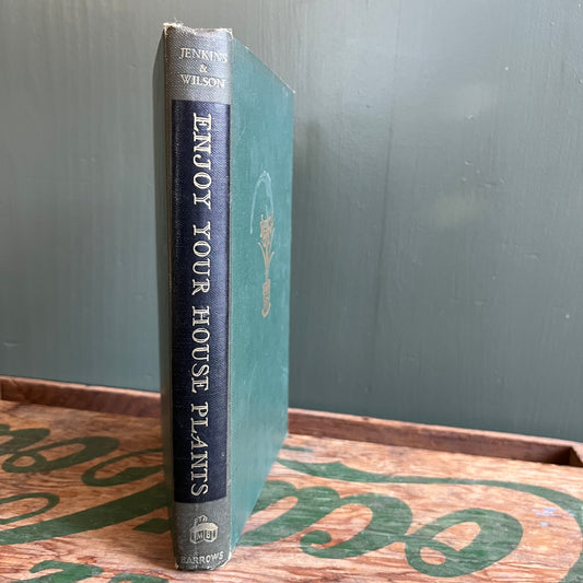 Vintage 1944 Enjoy Your Houseplants Hardcover Book