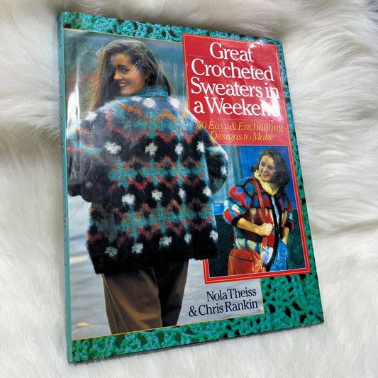 Vintage 90s Great Crocheted Sweaters in a Weekend Hardcover Book