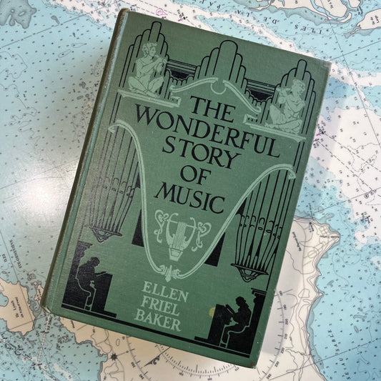 Vintage 1938 The Wonderful Story of Music by Ellen Friel Baker Hardcover Book