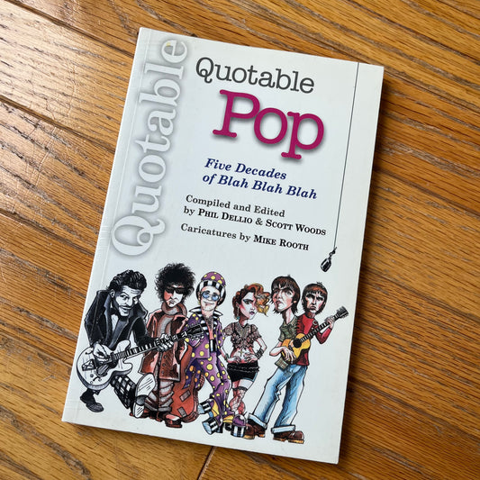 Vintage 2001 Quotable Pop by Phil Dellio and Scott Woods