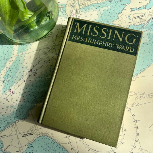 Antique 1918 Missing by Mrs. Humphry Ward Hardcover Book