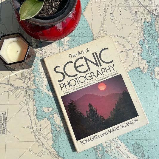 Vintage 1982 The Art of Scenic Photography Hardcover Book