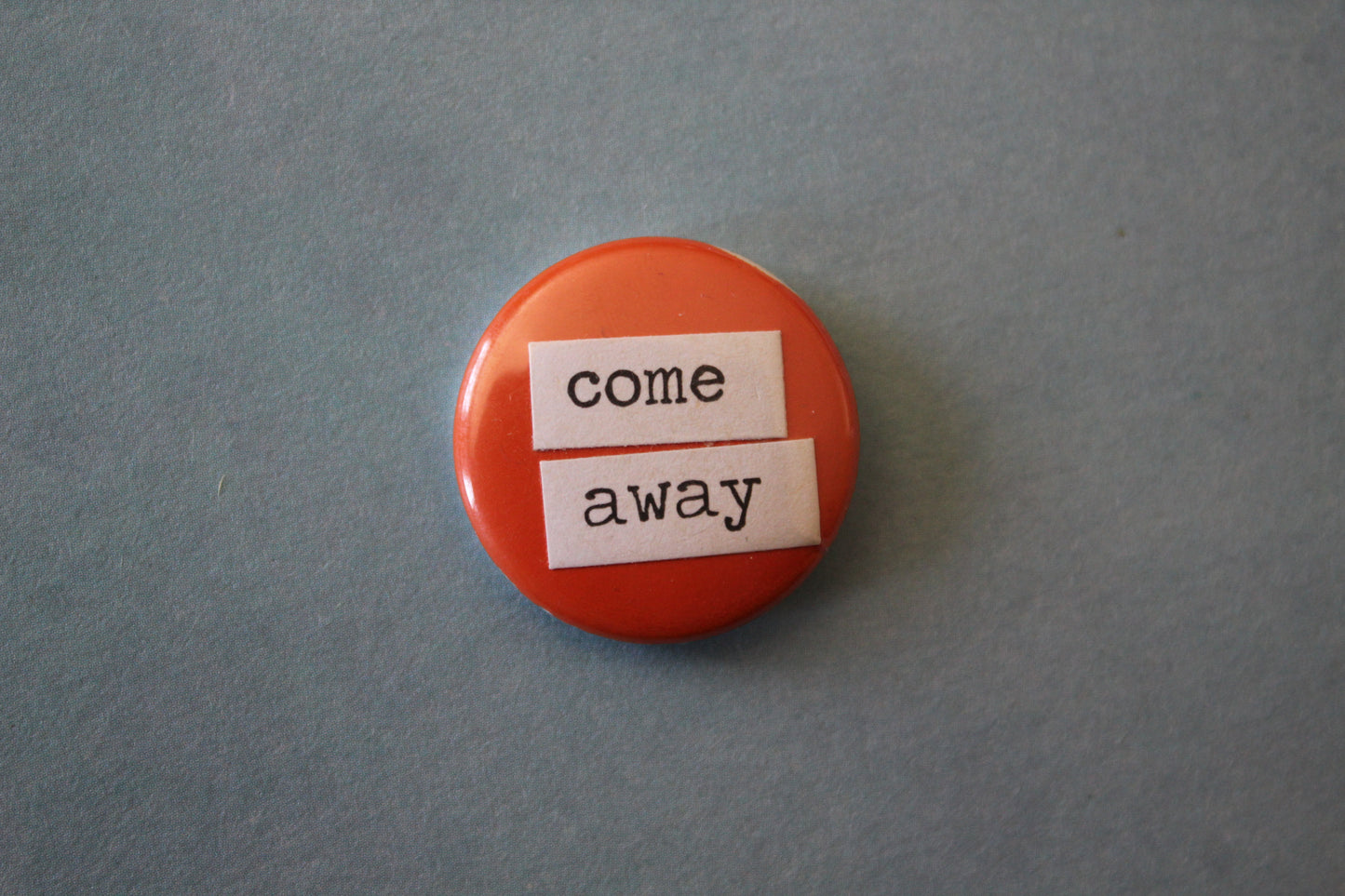 Button - Come Away