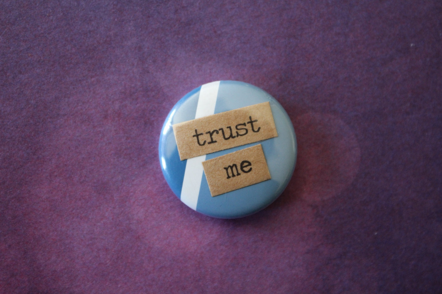 Button - Trust Me