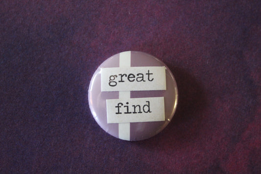 Button - Great Find