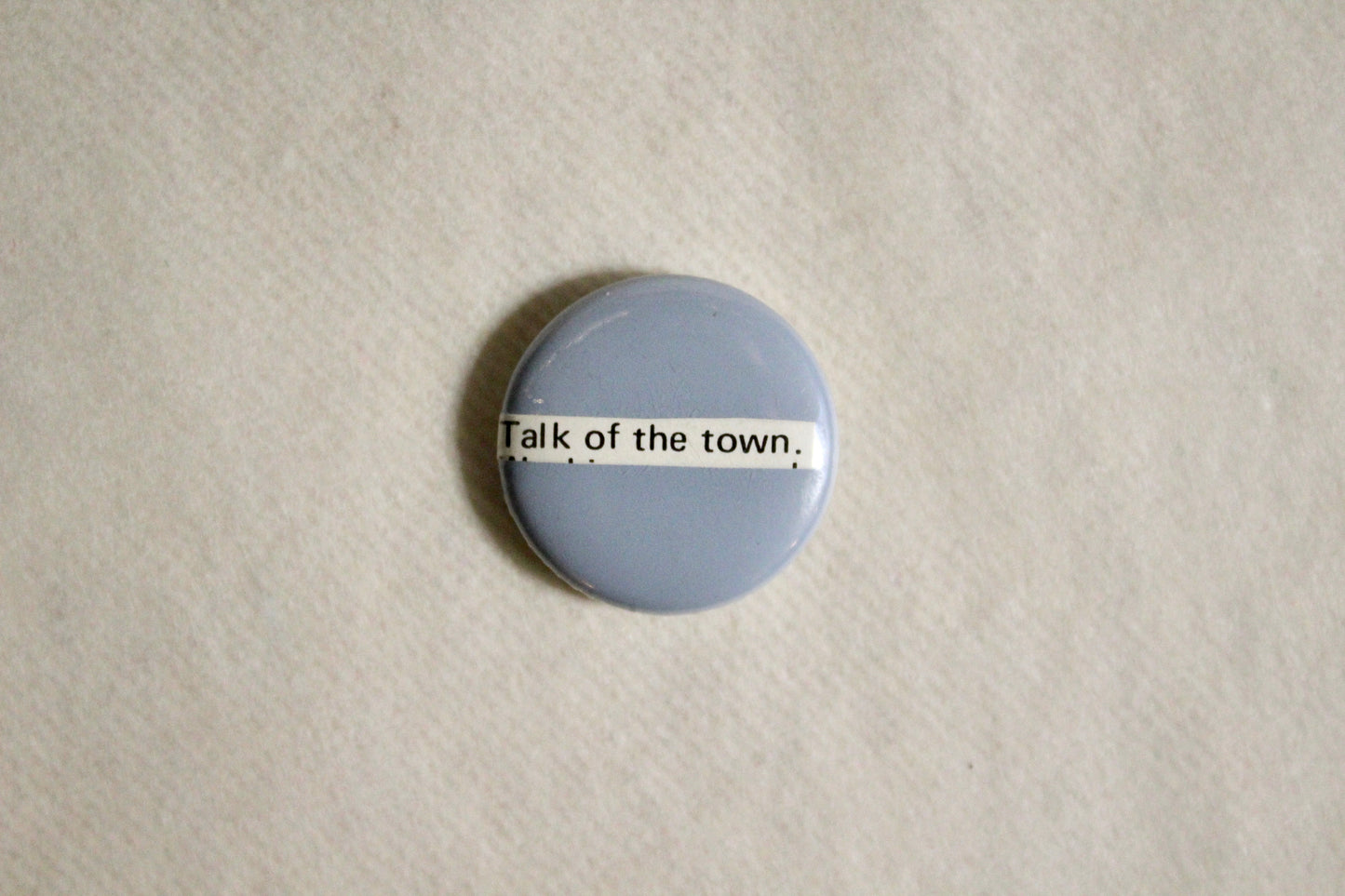 Button - Talk of the Town